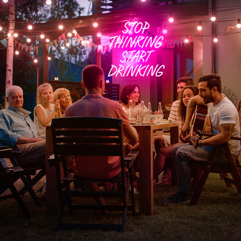 Stop thinking start drinking neon